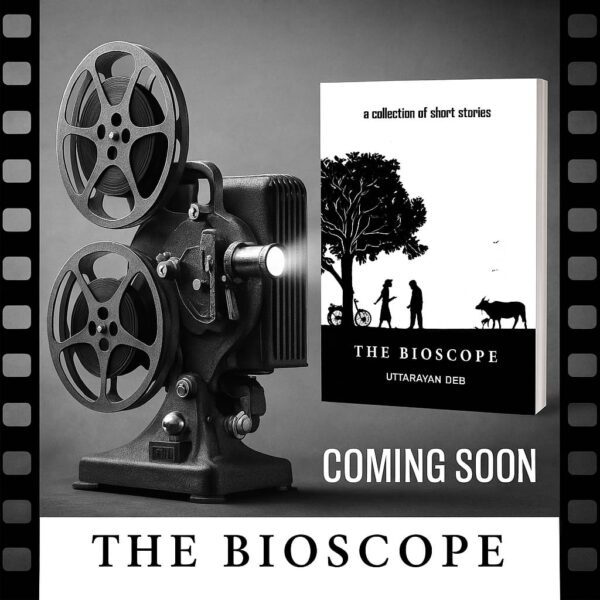 THE BIOSCOPE by Uttarayan Deb- 14 stories- One reel of real life. - Image 4